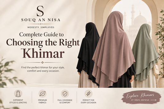 Complete Guide to Choosing the Right Khimar