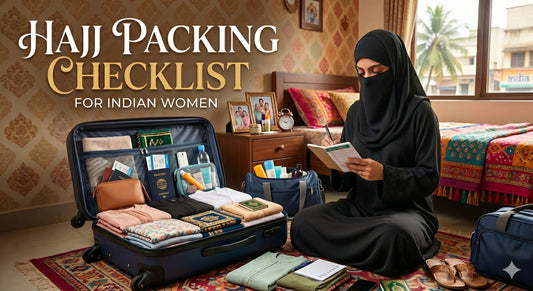 Hajj packing checklist for Indian women